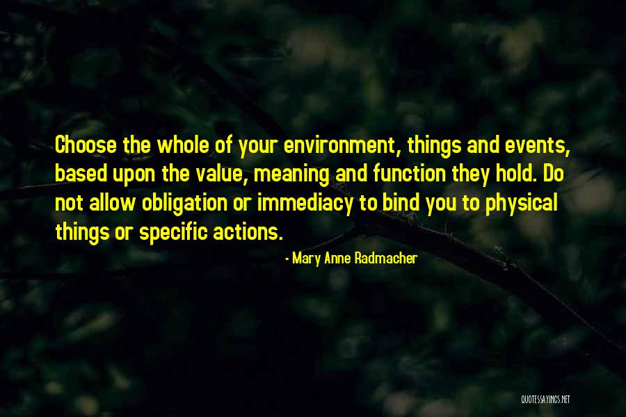 Radmacher Quotes By Mary Anne Radmacher