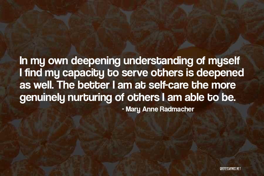 Radmacher Quotes By Mary Anne Radmacher