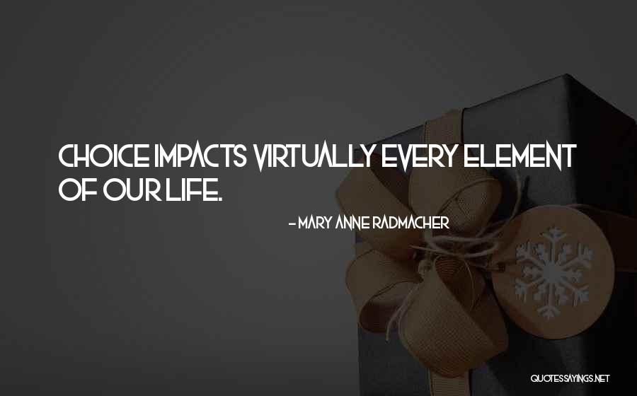 Radmacher Quotes By Mary Anne Radmacher Radmacher Quotes By Mary Anne Radmacher