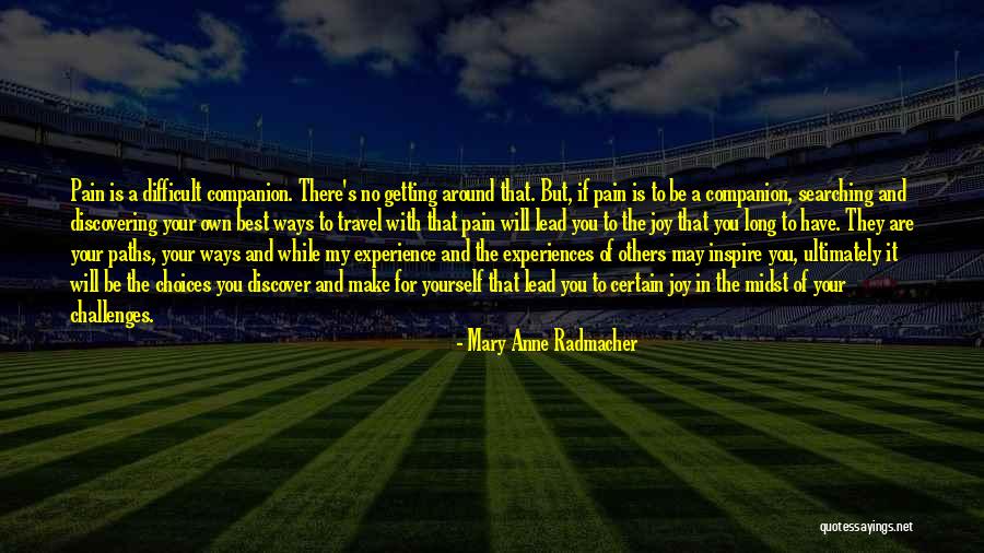 Radmacher Quotes By Mary Anne Radmacher Radmacher Quotes By Mary Anne Radmacher