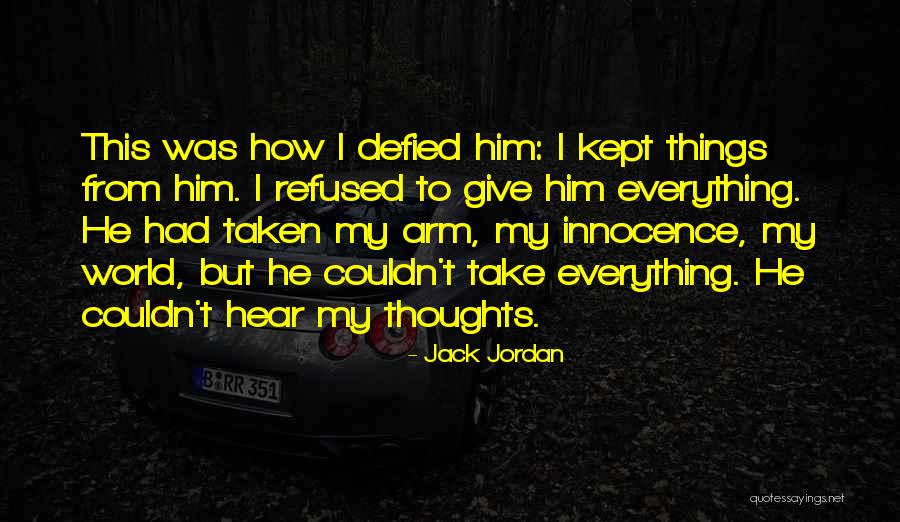 Radojevich Quotes By Jack Jordan Radojevich Quotes By Jack Jordan