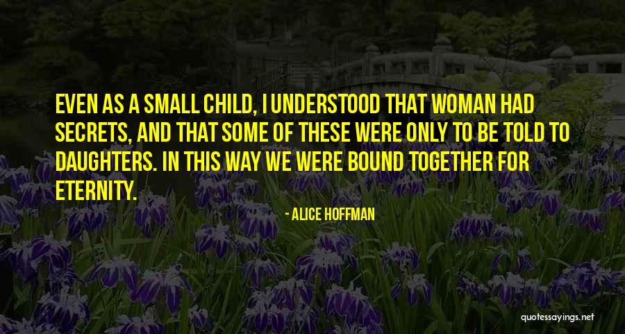 Radomska Helena Quotes By Alice Hoffman Radomska Helena Quotes By Alice Hoffman