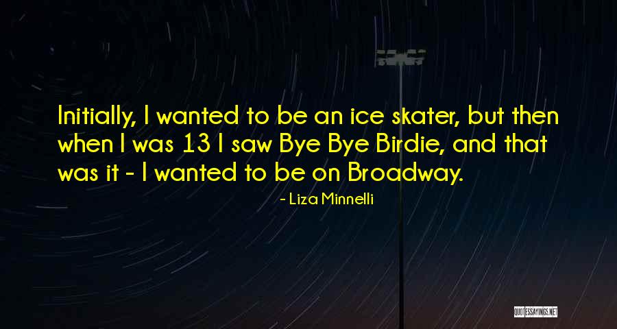 Radosevic Nekretnine Quotes By Liza Minnelli Radosevic Nekretnine Quotes By Liza Minnelli