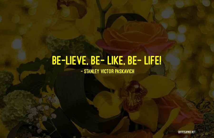 Radostina Lavtcheva Quotes By Stanley Victor Paskavich Radostina Lavtcheva Quotes By Stanley Victor Paskavich