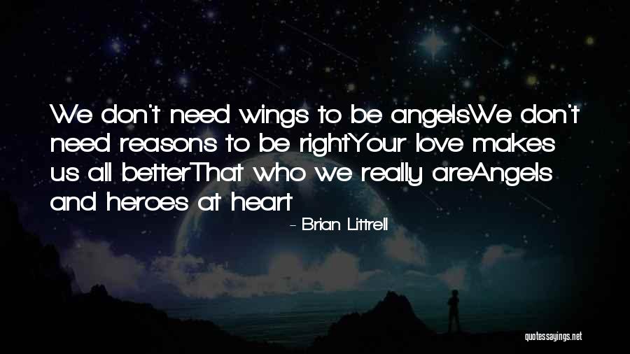 Radosty Quotes By Brian Littrell Radosty Quotes By Brian Littrell