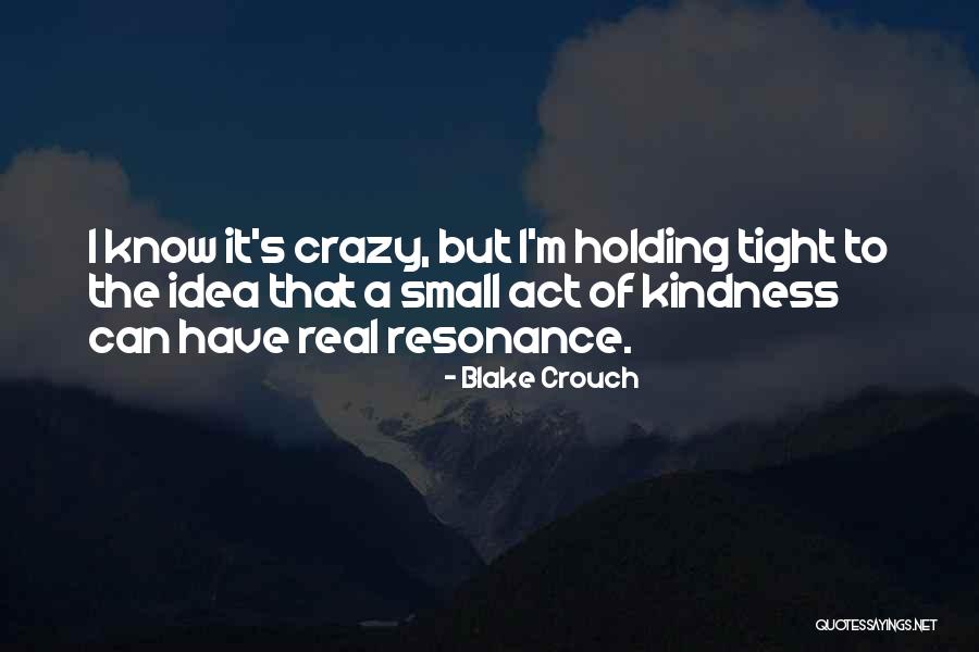Radovanovic Miroslav Quotes By Blake Crouch Radovanovic Miroslav Quotes By Blake Crouch