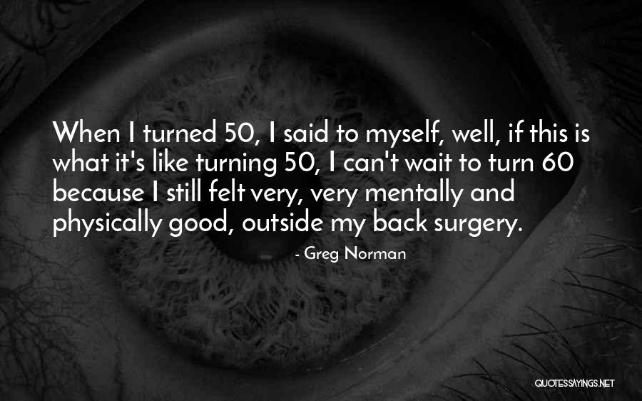 Radovanovic Miroslav Quotes By Greg Norman Radovanovic Miroslav Quotes By Greg Norman