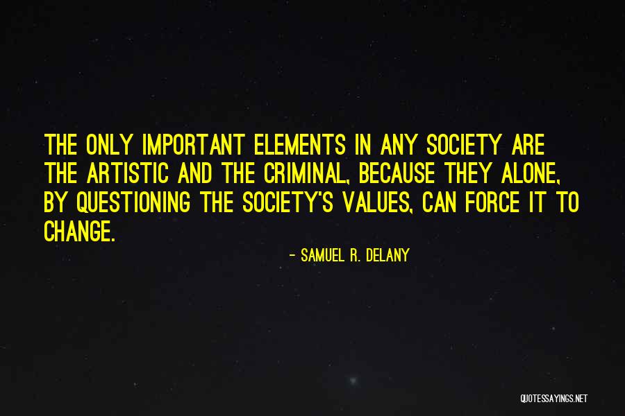 Radovanovic Miroslav Quotes By Samuel R. Delany Radovanovic Miroslav Quotes By Samuel R. Delany