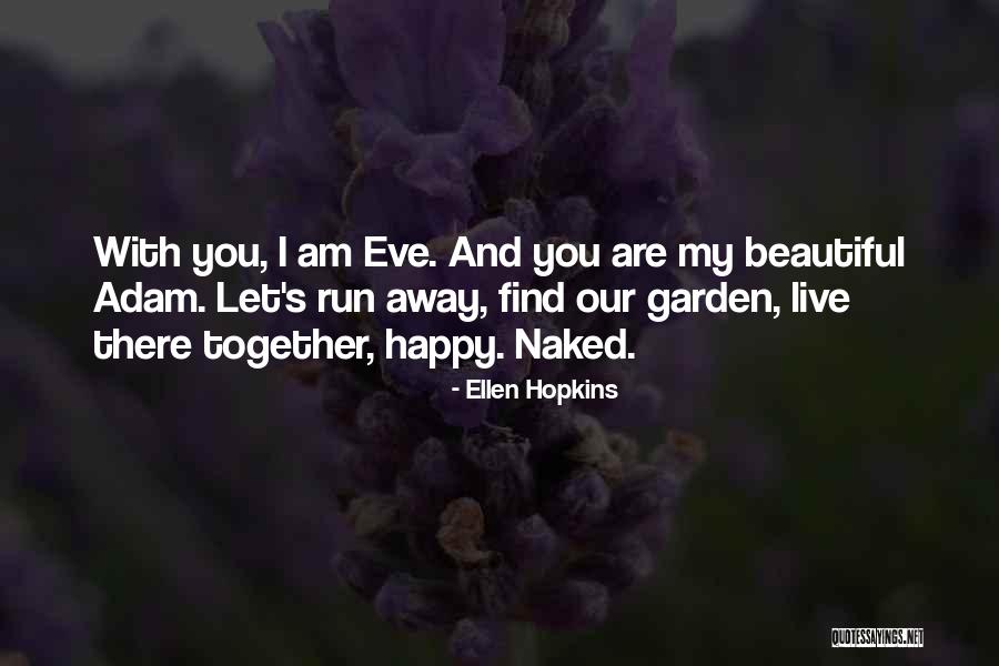 Radujem Quotes By Ellen Hopkins Radujem Quotes By Ellen Hopkins