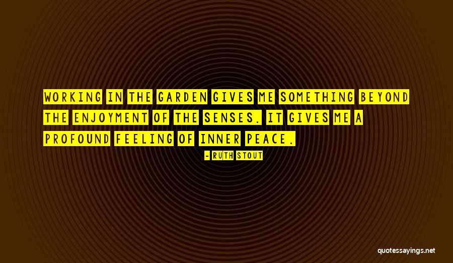 Radujem Quotes By Ruth Stout Radujem Quotes By Ruth Stout
