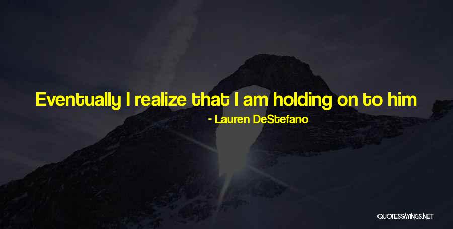 Radule Tosovic Quotes By Lauren DeStefano Radule Tosovic Quotes By Lauren DeStefano