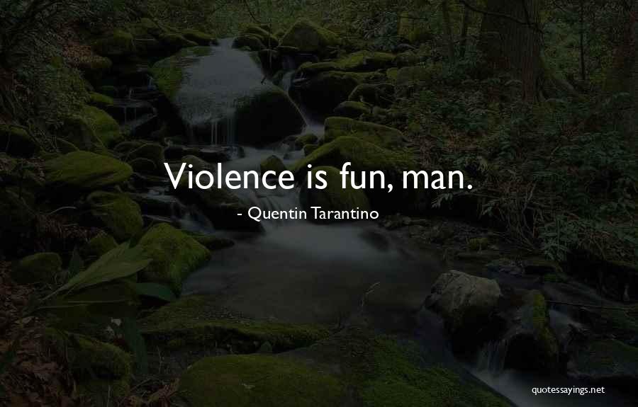 Radule Tosovic Quotes By Quentin Tarantino Radule Tosovic Quotes By Quentin Tarantino