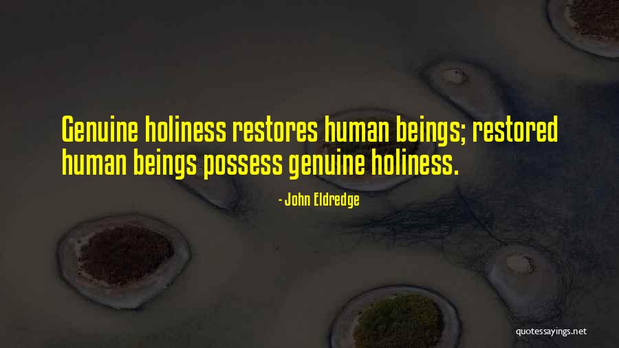 Radwah Quotes By John Eldredge Radwah Quotes By John Eldredge