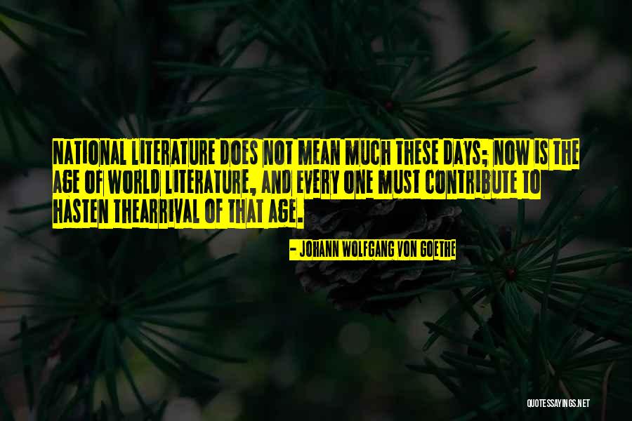 Radwaniyah Quotes By Johann Wolfgang Von Goethe Radwaniyah Quotes By Johann Wolfgang Von Goethe