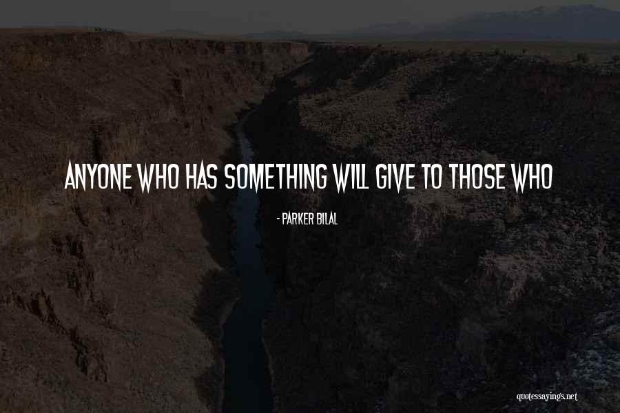 Radwaniyah Quotes By Parker Bilal Radwaniyah Quotes By Parker Bilal