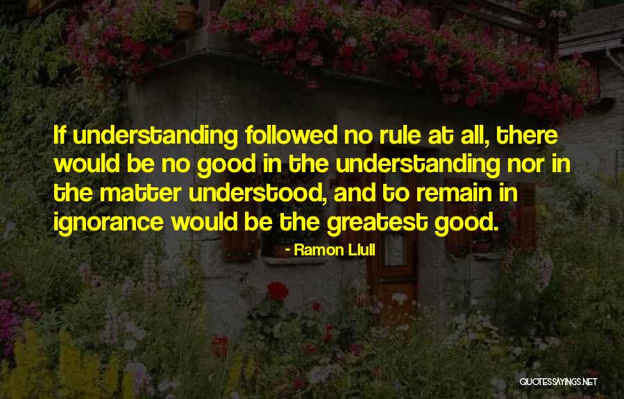 Radwaniyah Quotes By Ramon Llull Radwaniyah Quotes By Ramon Llull