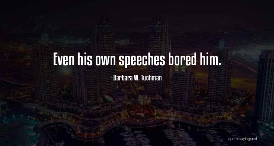 Radziecki Pistolet Quotes By Barbara W. Tuchman Radziecki Pistolet Quotes By Barbara W. Tuchman