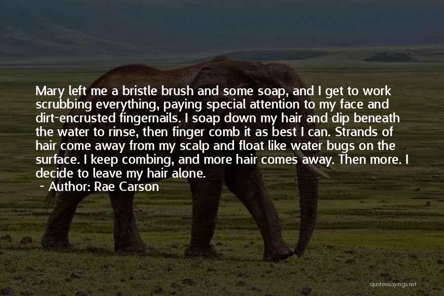 Rae Carson Quotes 1626521