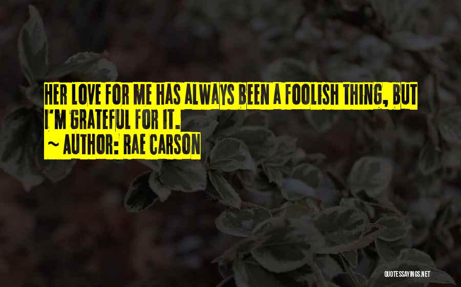 Rae Carson Quotes 1662350