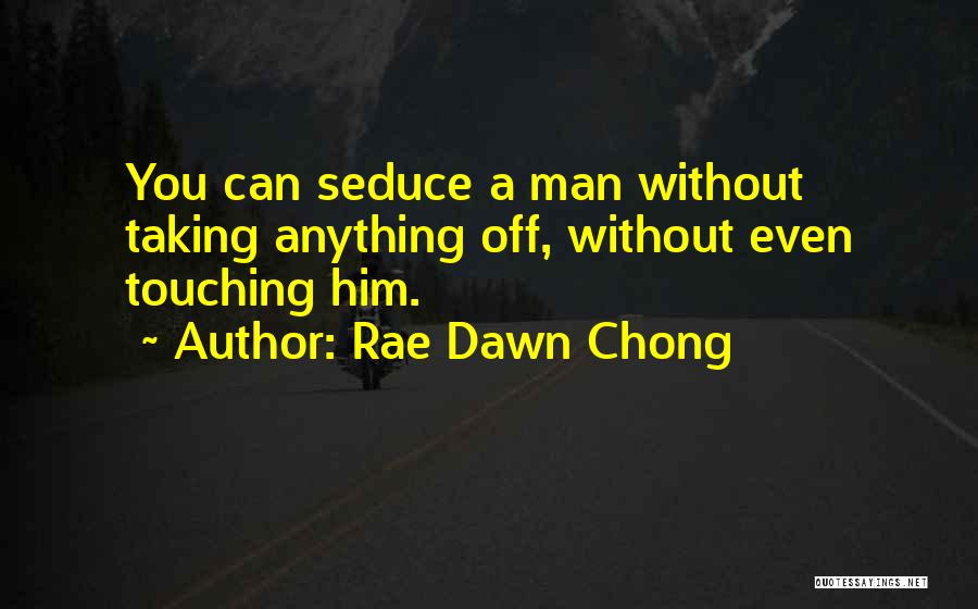 Rae Dawn Chong Quotes 974107