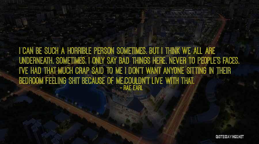 Rae Earl Quotes 1649026