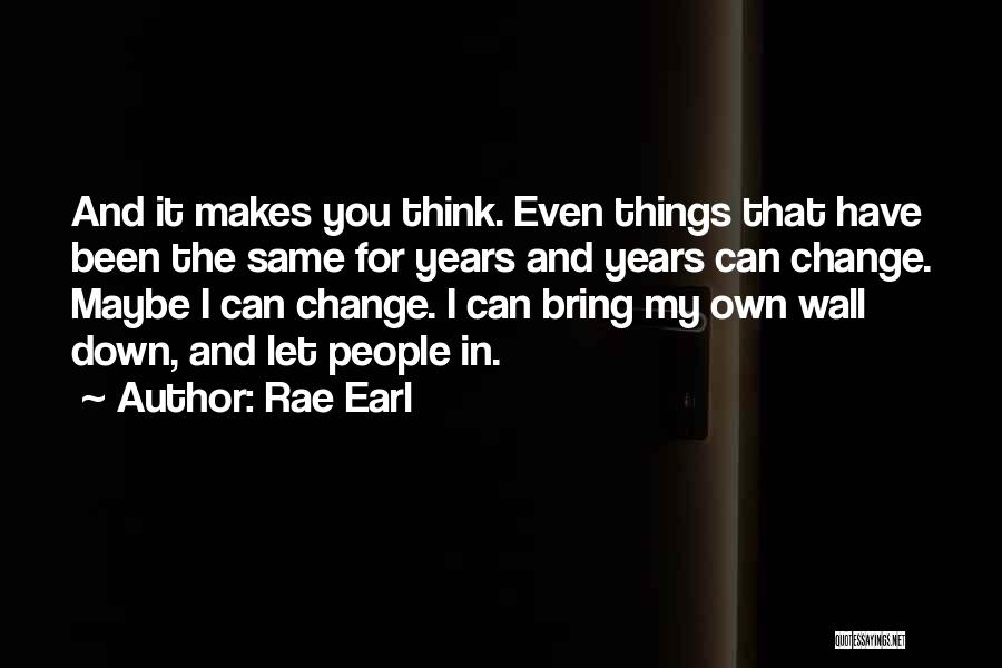 Rae Earl Quotes 2198867