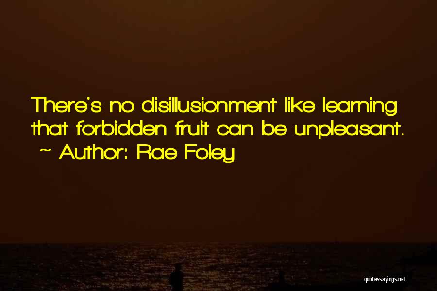 Rae Foley Quotes 1711626