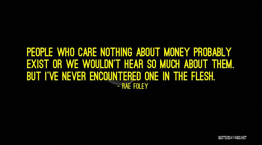 Rae Foley Quotes 1713884