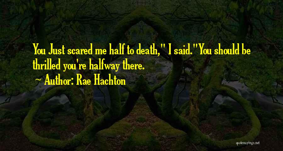 Rae Hachton Quotes 2226823