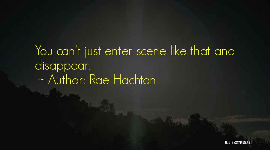 Rae Hachton Quotes 809199