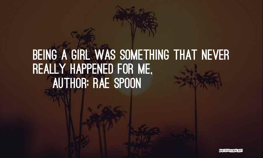 Rae Spoon Quotes 1783084