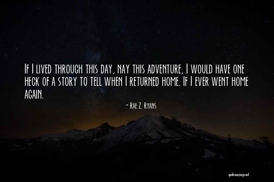 Rae Z. Ryans Quotes 683351 Rae Z. Ryans Quotes 683351