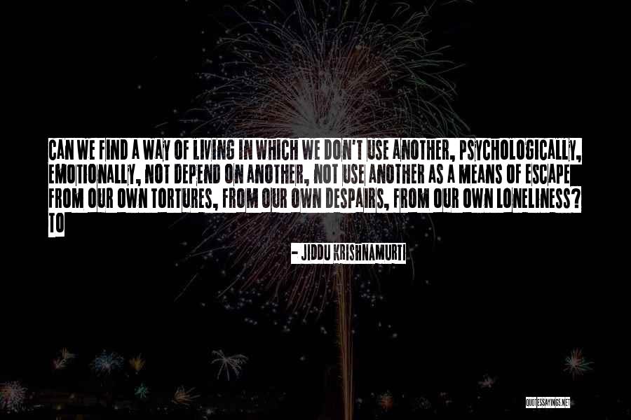 Raechelle Chase Quotes By Jiddu Krishnamurti Raechelle Chase Quotes By Jiddu Krishnamurti