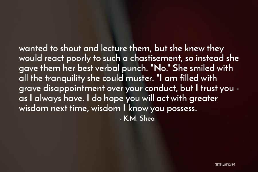 Raedel Auman Quotes By K.M. Shea Raedel Auman Quotes By K.M. Shea