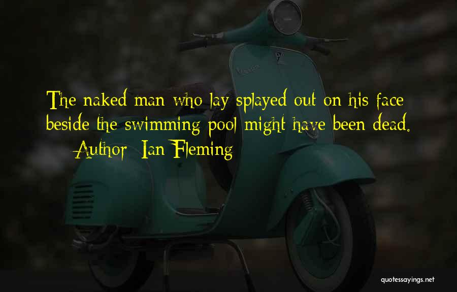 Raees Quotes By Ian Fleming