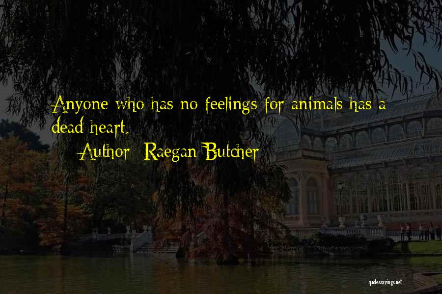 Raegan Butcher Quotes 1584282