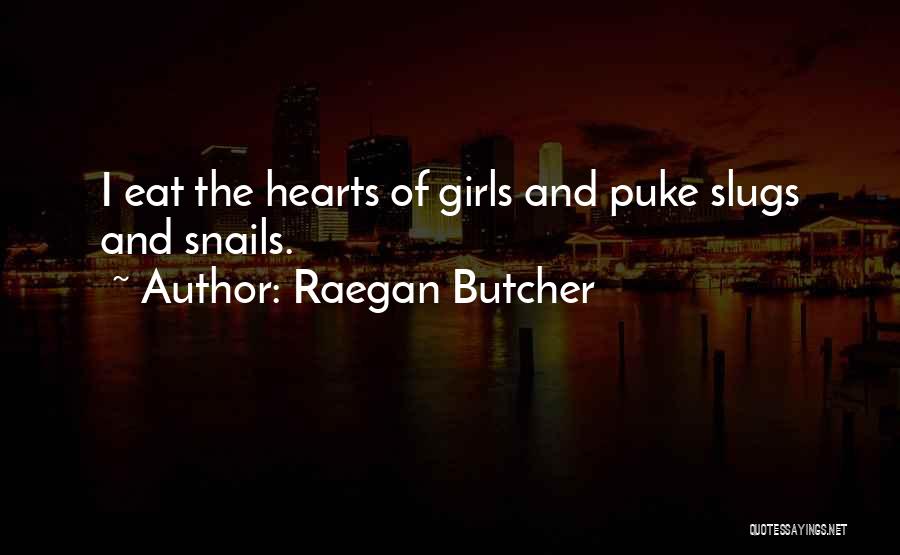 Raegan Butcher Quotes 2093891