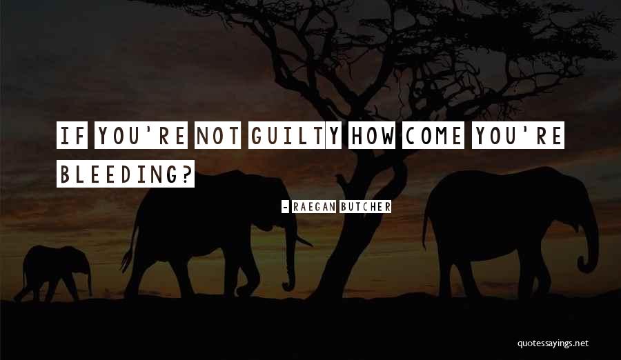 Raegan Butcher Quotes 285205 Raegan Butcher Quotes 285205