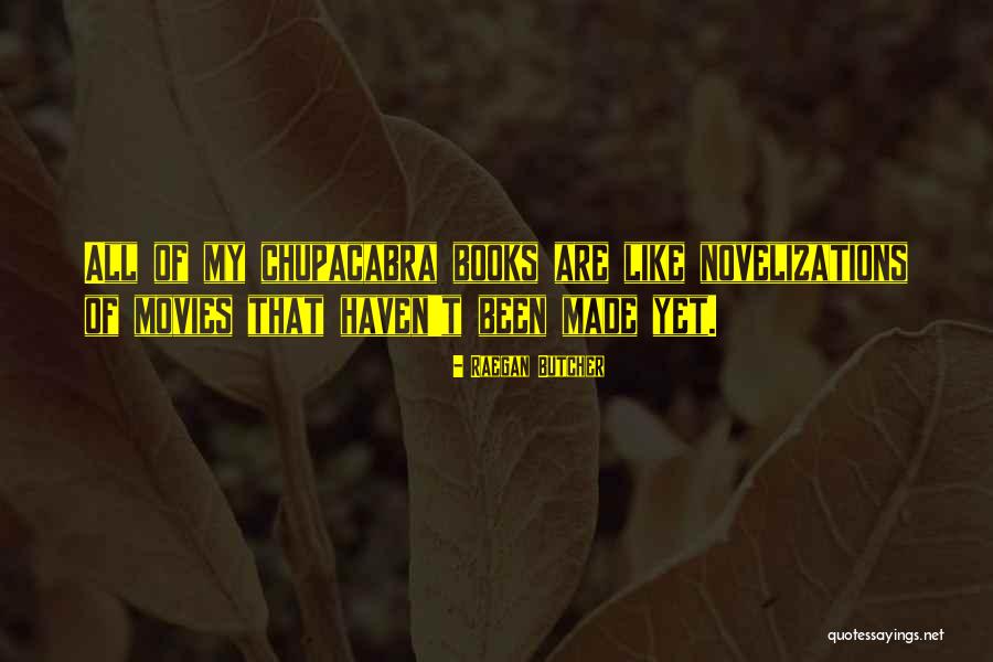Raegan Butcher Quotes 595030 Raegan Butcher Quotes 595030