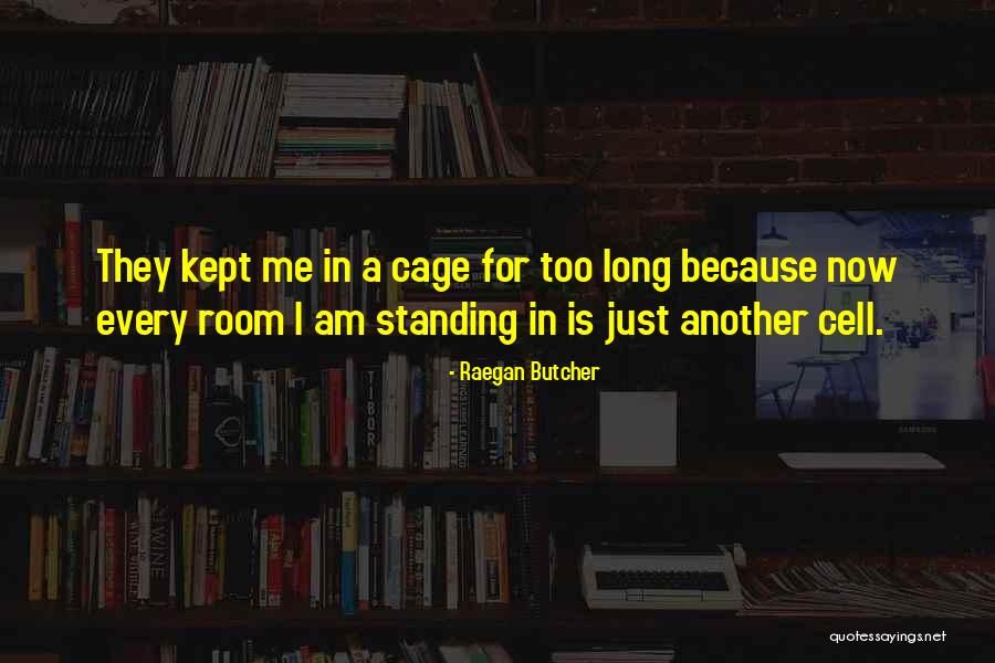 Raegan Butcher Quotes 873138 Raegan Butcher Quotes 873138