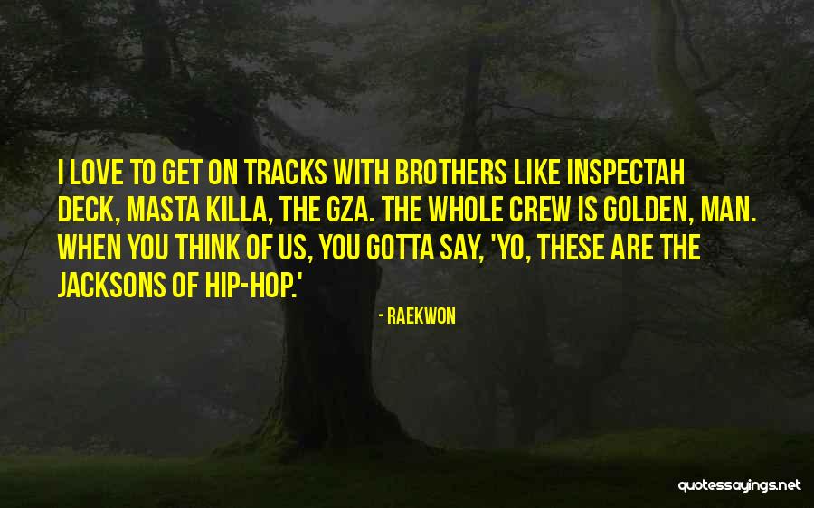 Raekwon Quotes 644527