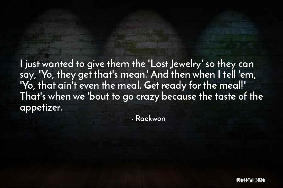 Raekwon Quotes 818434