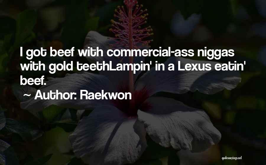 Raekwon Rap Quotes By Raekwon