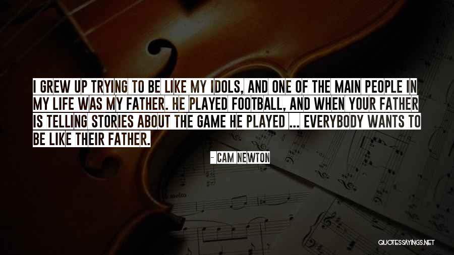 Raelene Ladaga Quotes By Cam Newton Raelene Ladaga Quotes By Cam Newton