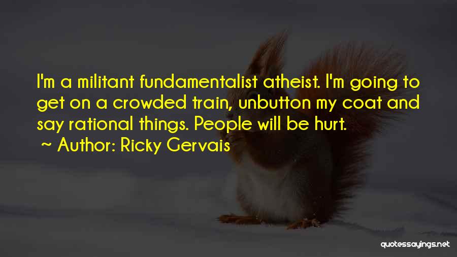 Raemaekers Quotes By Ricky Gervais