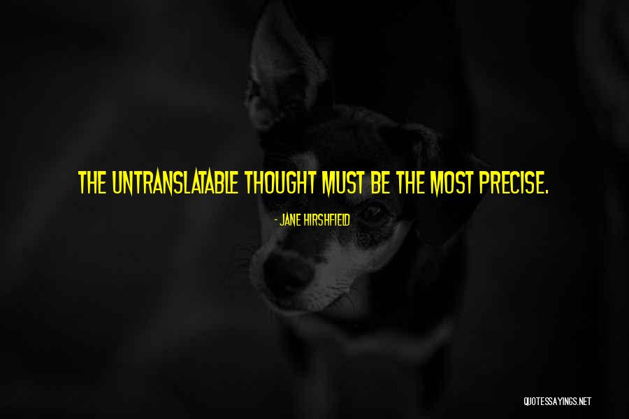 Raesean Bebri Quotes By Jane Hirshfield Raesean Bebri Quotes By Jane Hirshfield