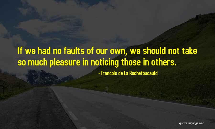 Raeside Quotes By Francois De La Rochefoucauld Raeside Quotes By Francois De La Rochefoucauld