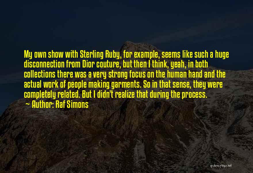 Raf Simons Dior Quotes By Raf Simons