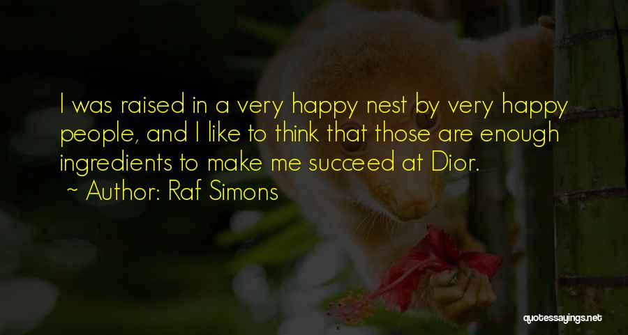 Raf Simons Dior Quotes By Raf Simons