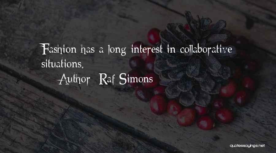 Raf Simons Quotes 1196319